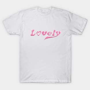 Lovely T-Shirt